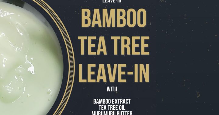 Bamboo Tea Tree Leave-In [VID]