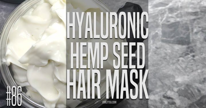 Hyaluronic Hair Mask w/Hemp Seed Oil [VID]