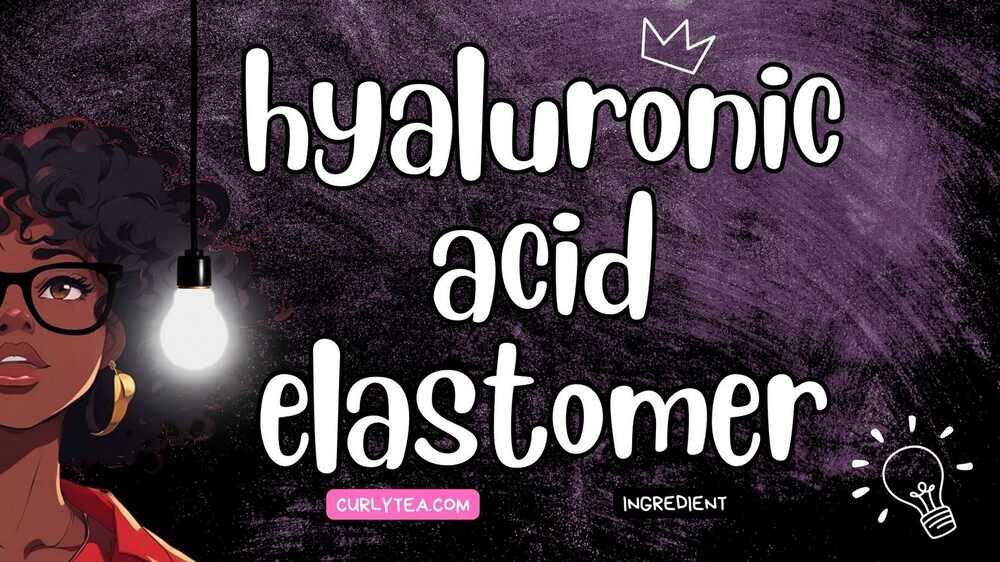 Hyaluronic Acid Elastomer - curlytea.com