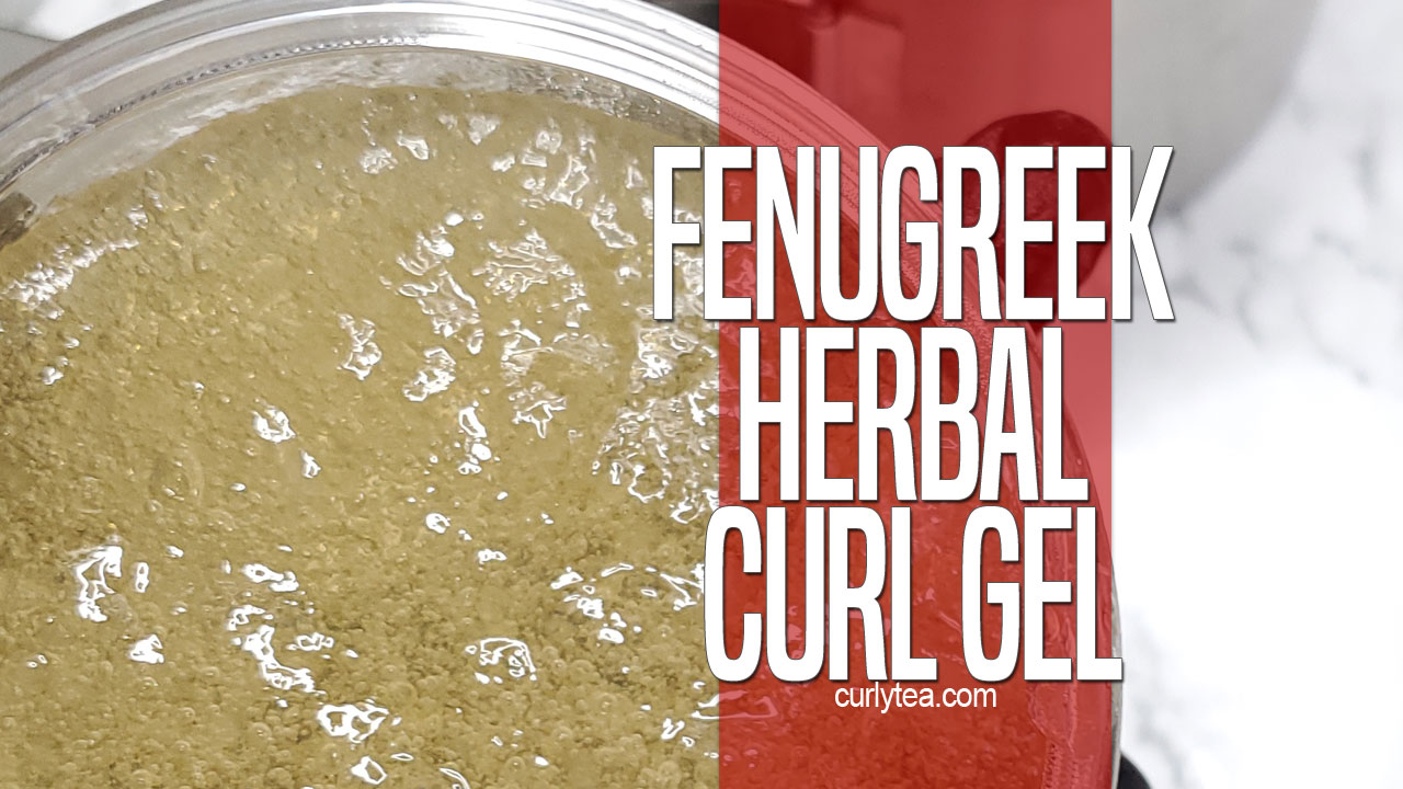 Fenugreek Herbal Curl Gel w/ MSM [VID]