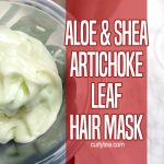 Aloe and Shea Artichoke Leaf Hair Mask