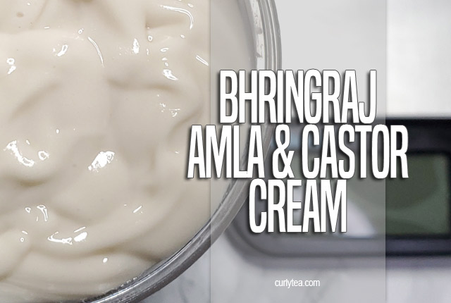 Bhringraj and Amla Castor Cream - curlytea.com