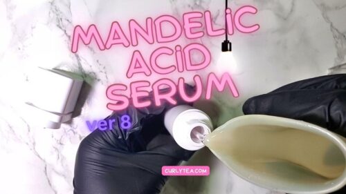 Mandelic Acid Serum Still Working On it - curlytea.com