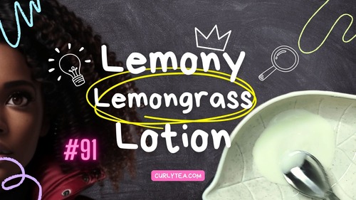 Lemony Lemongrass Lotion - curlytea.com