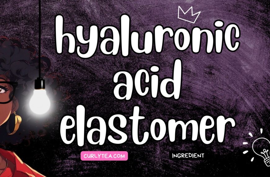 hyaluronic acid elastomer - curlytea.com