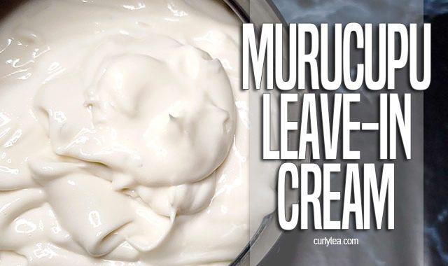 MuruCupu Leave-in Cream [VIDEO]
