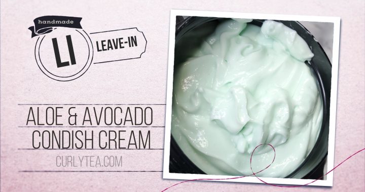 Aloe Avocado Condish Cream [VID]