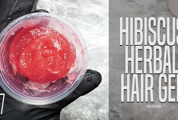 Hibiscus Herbal Hair Gel [VID]