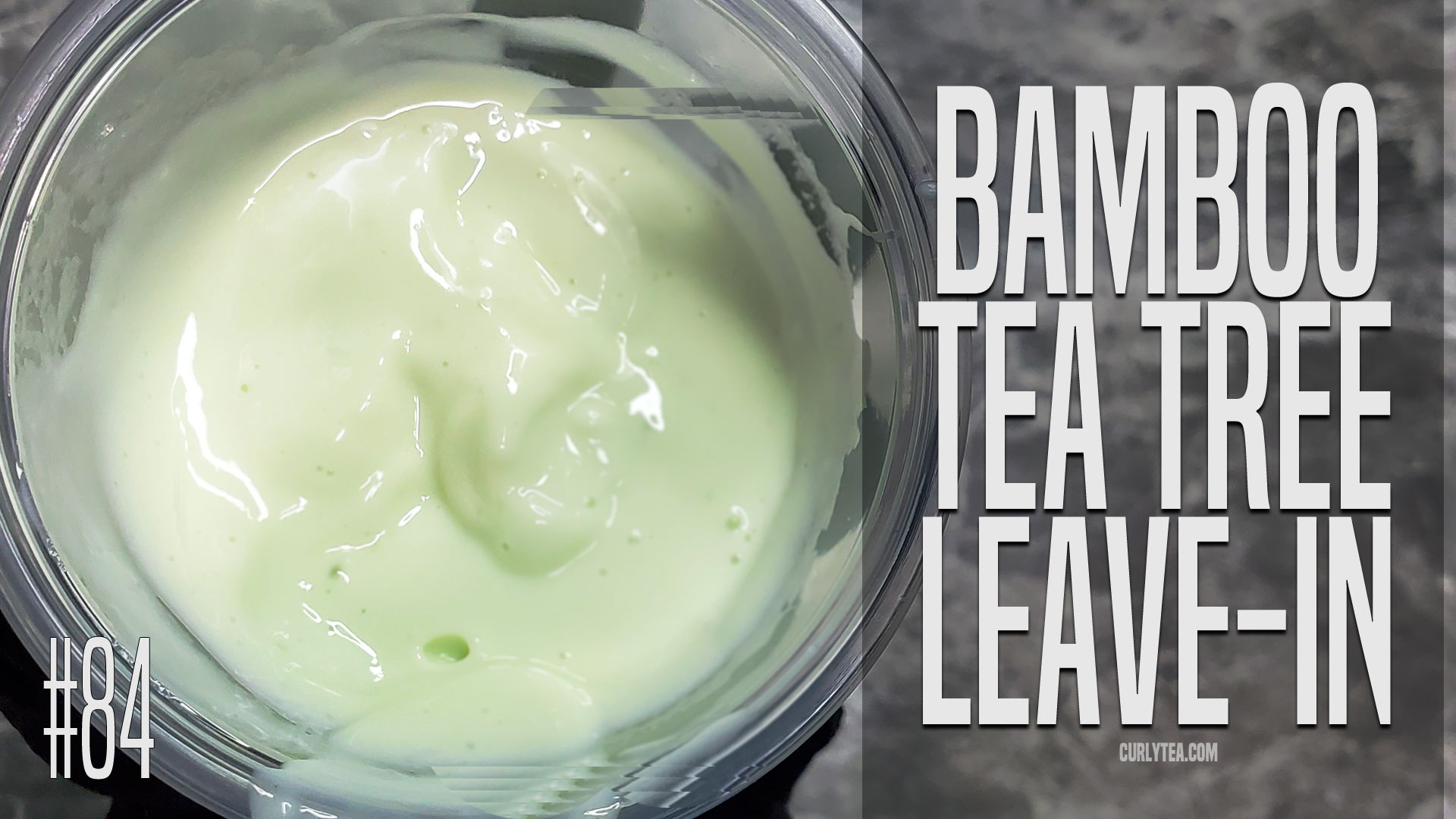 Bamboo Tea Tree Leave-in - curlytea.com